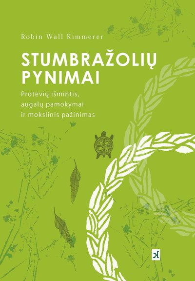 Robin Wall Klimmerer "Stumbražolių pynimai"