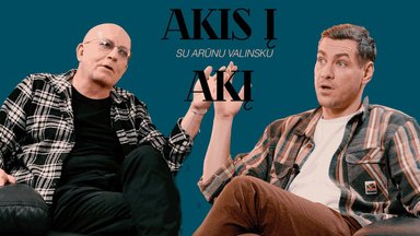 Akis į akį su Arūnu Valinsku. Svečiuose – Justinas Jankevičius