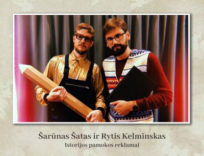 Šarūnas Šatas ir Rytis Kelminskas