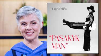 Muzikinės karjeros 30-metį atšventusi Julija Ritčik pristato dainą „Pasakyk man“ ir jos vaizdo klipą