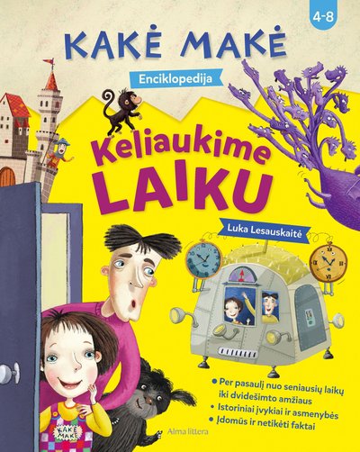 „Kakė Makė: keliaukime laiku“