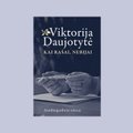 Viktorijos Daujotytės autobiografinių tekstų knyga – tolstančiam laikui atminti