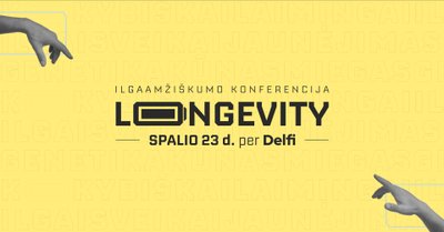 Ilgaamžiškumo konferencija „Longevity“