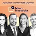 Prasideda asmeninių finansų konferencija „Mano investicija“: tris dienas stebėkite nemokamai nuotoliu