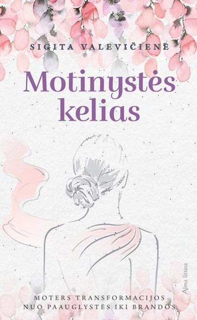 Knyga "Motinystės kelias", Alma Littera