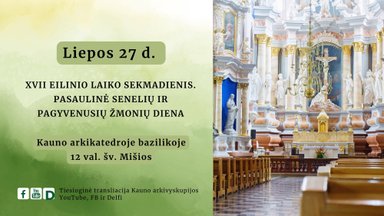 Šv. Mišios Kauno arkikatedroje bazilikoje