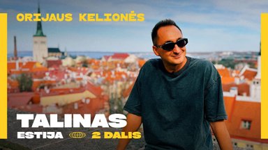 Orijaus kelionės. Kaip Talinas pritraukia tiek daug turistų: pačios lankomiausios vietos