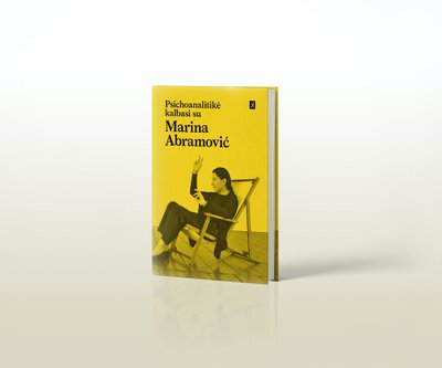 „Psichoanalitikė kalbasi su Marina Abramović“