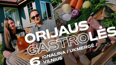 Orijaus GASTROlės Lietuvoje. Kuo mes galime nustebinti užsieniečius: meduoliai su silke ir žuvienė su pūslėmis