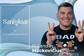 Rolandas Mackevičius: man svarbiausia, kad mano vaikai manęs nesigėdija