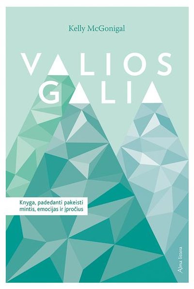 Kelly McGonigal knyga „Valios galia“