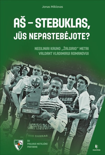 Knygos "Aš – stebuklas, Jūs nepastebėjote?“ viršelis