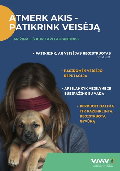 „Atmerk akis – patikrink veisėją“