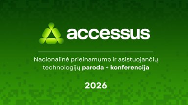 Nacionalinė prieinamumo ir asistuojančių technologijų paroda + konferencija „Accessus“ 