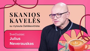 Skanios kavelės. Psichoterapeuto Neverausko formulė sėkmingiems santykiams: štai po kiek laiko reikėtų pirmą kartą pasimylėti