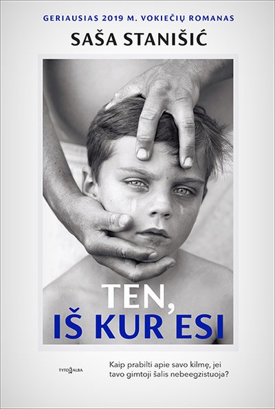 Ten, iš kur esi