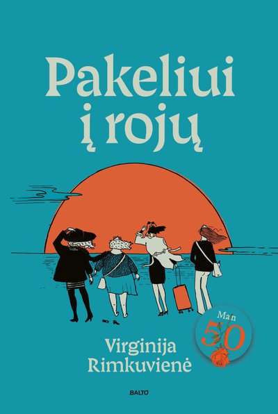 „Pakeliui į rojų“