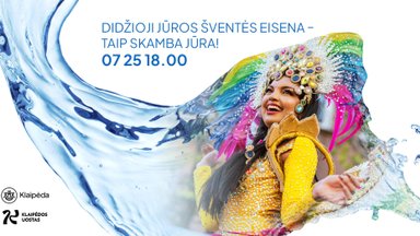 Didžioji jūros šventės eisena „Taip skamba jūra!“