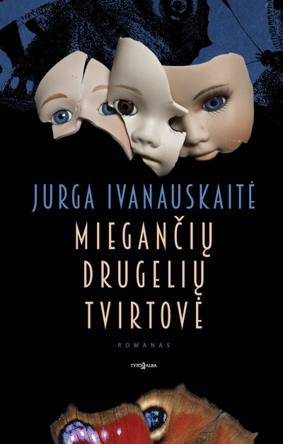 Jurga Ivanauskaitė „Miegančių drugelių tvirtovė“