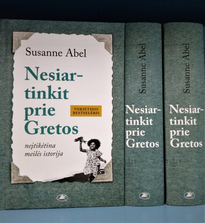 Romanas „Nesiartinkit prie Gretos“