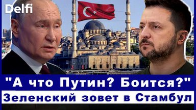 Delfi.ru: derybos Stambule – ar Putinas išdrįs susitikti su Zelenskiu?