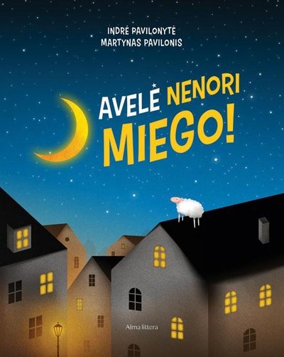 „Avelė nenori miego“