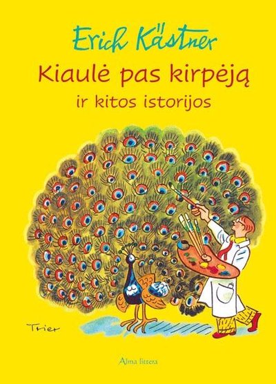 Erich Kästner „Kiaulė pas kirpėją ir kitos istorijos“ 