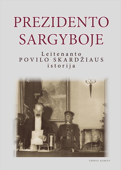 Knygos "Prezidento sargyboje" viršelis