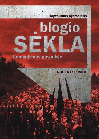 R. Service’o knyga "Blogio sėkla: komunizmas pasaulyje"