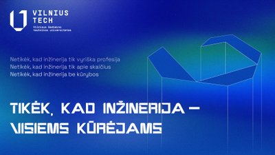 VILNIUS TECH priėmimų kampanija