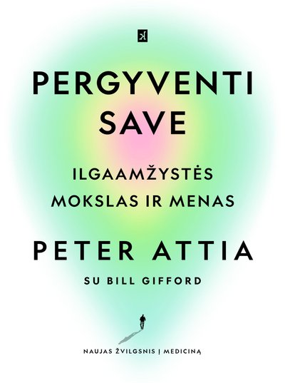 Peterio Attia knyga „Pergyventi save“