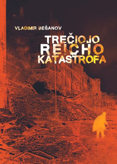  „Trečiojo reicho katastrofa“