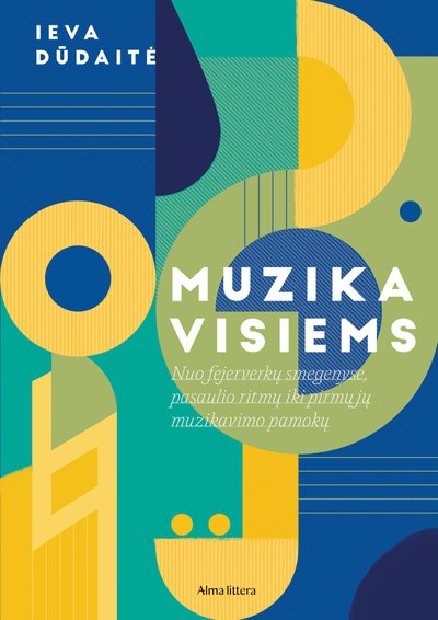Ieva Dūdaitė. Muzika visiems