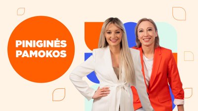 Piniginės pamokos. Finansinės sveikatos stiprinimas: naivu tikėtis, jog nieko nedarant ši bus gera