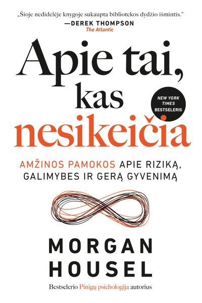  „Apie tai, kas nesikeičia. Amžinos pamokos apie rizikas, galimybes ir gerą gyvenimą“